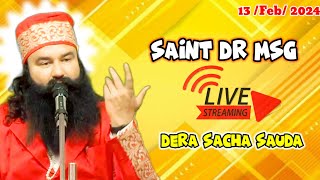 🔴 13Feb2024 । Saint Dr MSG Live  Saint MSG live Today  Saint MSG live  MSG Sangam saintmsglive [upl. by Zielsdorf]