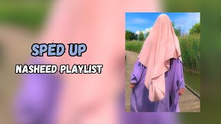 🌷🤍Sped Up Nasheed Playlist  Ultimate Nasheed Collection🤍🌷 [upl. by Aihtniroc]