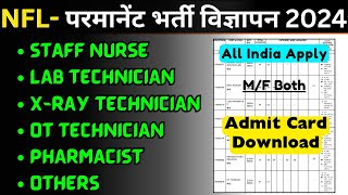 NFL Admit Card 2024  NFL Recruitment 2024  NFL Vacancy 2024  Staff Nurse Lab Technician OT Tech [upl. by Nylitsirk]