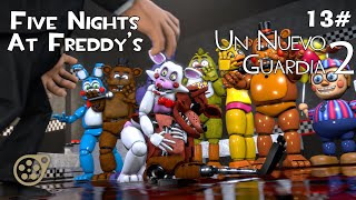 Episodio 13  Un Nuevo Guardia 2  Five Nights At Freddys [upl. by Smitty]