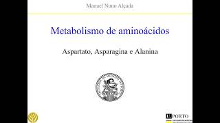 Metabolismo aminoácidos  Aspartato Asparagina e Alanina 2020 [upl. by Naired]