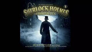 Sherlock Holmes Chronicles  Folge 01 Die MoriartyLüge Komplettes Hörspiel [upl. by Kjersti807]