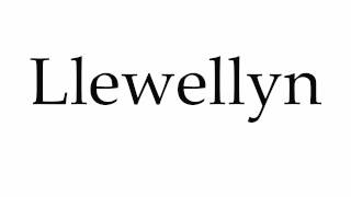 How to Pronounce Llewellyn [upl. by Bessy]