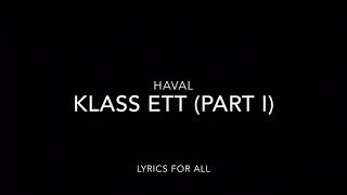 Haval  Klass Ett Lyrics [upl. by Suiradel234]