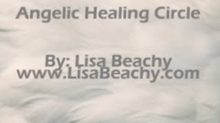 Angelic Healing Circle Guided Meditation [upl. by Attenaj]