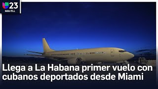 Llega a La Habana primer vuelo con cubanos deportados desde Miami [upl. by Anelak]