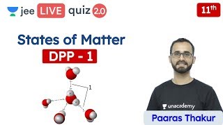 JEE States of Matter DPP 1  Class 11  Unacademy JEE  JEE Chemistry  Paaras Thakur [upl. by Eelsha]