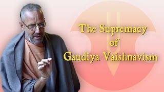 The Supremacy of Gaudiya Vaishnavism – Swami BG Narasingha Maharaja [upl. by Cassidy]