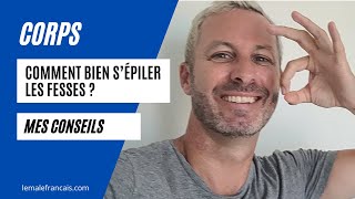 Sépiler et se raser les fesses sans irritations  Mes conseils [upl. by Shriner]