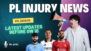 LATEST PREMIER LEAGUE INJURY UPDATES  GAMEWEEK 10  FANTASY PREMIER LEAGUE 202425 DEADLINE NEWS [upl. by Hussey]