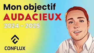 Conflux  Mon objectif audacieux pour 20242025 CFX [upl. by Lesya]