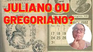 QUAIS AS DIFERENÇAS ENTRE OS CALENDÁRIOS JULIANO E GREGORIANO [upl. by Eletnahs]