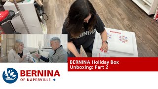 BERNINA Holiday Box Grand Opening 2 [upl. by Aicella]