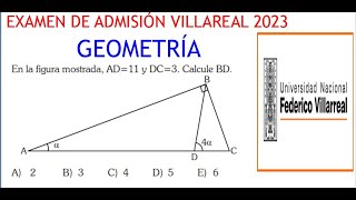 REPASO  EXAMEN DE ADMISIÓN VILLAREAL 2023  GEOMETRÍA [upl. by Seuqram]