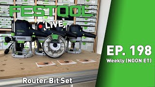 Festool Live Episode 198  Router Bit Set [upl. by Nanreik]