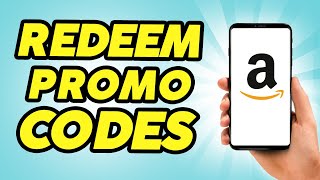 How to Redeem Amazon Promotional Codes  Amazon Promo Code [upl. by Atsocal]