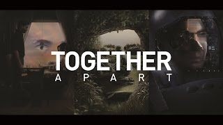 Together Apart The Trailer [upl. by Youlton]