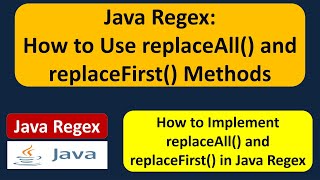 How to use replaceAll and replaceFirst methods of matcher class  Regex in java [upl. by Sarena]