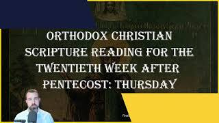 Twentieth Week After Pentecost Thursday  Philippians 318 amp Luke 1319  November 7 2024 [upl. by Hait]