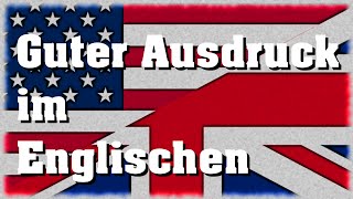 So verbesserst du deinen Ausdruck im Englischen [upl. by Wareing281]