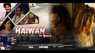 HAIWAN Official Trailer BIRAT KSHATRIYA ROSHANI THAKUR KIRAN KUMAR DIPIKA TOPIWALA AHSAN QURESHI [upl. by Aleece]