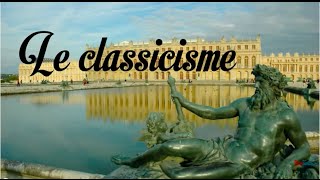 Le Classicisme [upl. by Harbed389]