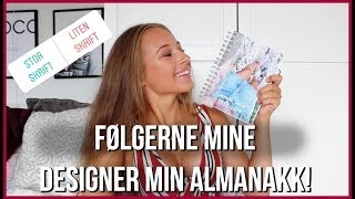 FØLGERNE MINE DESGINER MIN ALMANAKK [upl. by Lyndes]