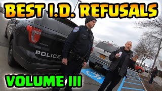 BEST ID REFUSALS  1st Amendment Audit Compilation  VOLUME III [upl. by Catlin480]