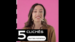 5 clichés sur les notaires [upl. by Eiramyelhsa469]