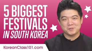 5 Biggest Festivals in Korea [upl. by Ennaeus]