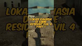 Lokasi Rahasia Di Game Resident Evil 4 residentevil residentevil4 residentevil4indonesia [upl. by Yasmar]