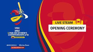 Opening Ceremony  WBSC Americas Softball V Pan Am U18 Womens Championship 2024 [upl. by Orabla]