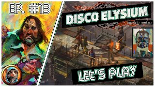 Disco Elysium  13  Un obstacle infranchissable [upl. by Ayhtnic538]