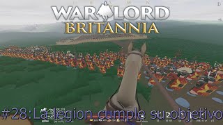 Warlord Britannia 28 La legión cumple su objetivo [upl. by Ylreveb]