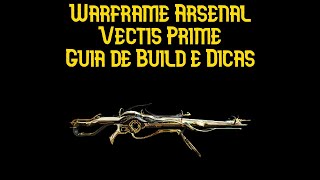 Warframe  Vectis Prime Guia de Build e Dicas  Primed Chamber com potencial máximo [upl. by Yelroc]