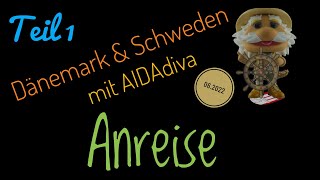 AIDAdiva  Dänemark und Schweden Teil 1 Anreise 062022 [upl. by Lejeune100]