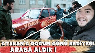 ATAKANA DOĞUM GÜNÜ HEDİYESİ ARABA ALDIK [upl. by Grieve]