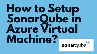 How to setup SonarQube on Azure Cloud  Setup SonarQube in Azure  Install SonarQube with Postgresql [upl. by Marlen107]