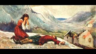 The Massacre of Glencoe [upl. by Eniamerej]