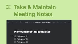 Take amp Maintain Meeting Notes in Workflowy [upl. by Aurlie]