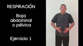 5 RESPIRACIÓN abdominal baja o pélvica ejercicio inicial [upl. by Eidnam]