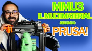 Ma la PRUSA MK4S funziona con il MMU3 Scopriamolo insieme [upl. by Yenruoj]