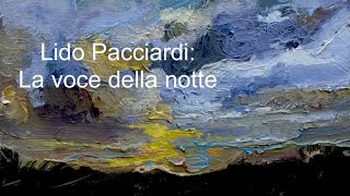 Lido Pacciardi La voce della notte [upl. by Kennie]