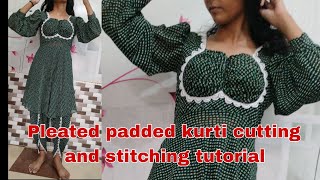 pleated padded kurti cutting and stitching tutorial for beginners style dress cutting and stitching [upl. by Sachsse341]