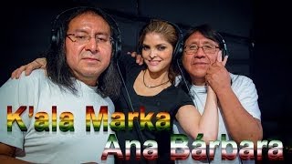 Kala Marka y Ana Bárbara  Niña de Mis Ojos [upl. by Eugor]