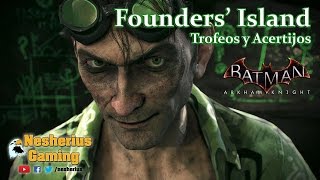 Batman Arkham Knight  Trofeos y Acertijos  Founders Island [upl. by Worth846]