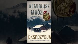 Ekspozycja Autor Remigiusz Mróz Kryminały po Polsku AudioBook PL S1 P1 [upl. by Templia]