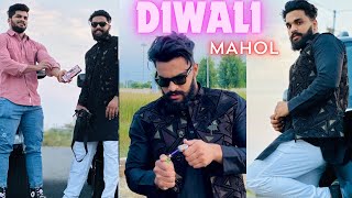 DIWALI MAHOL 🔥💪  MANISH SAHU [upl. by Philbo]