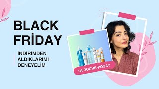 BLACK FRİDAY İNDİRİMLERİ  LA ROCHEPOSAY [upl. by Londoner]