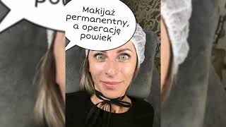 ⭐ MAKIJAŻ PERMANENTNY A OPERACJE POWIEK ⭐ [upl. by Utter]